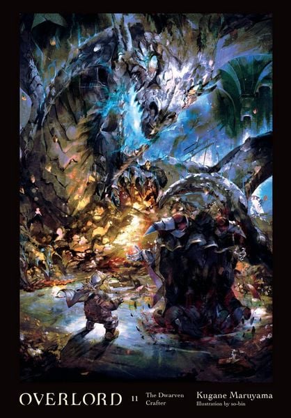 Overlord, Vol. 11 (light novel), Gebundene Ausgabe von Kugane Maruyama , So-Bin So-Bin, KNV Besorgung, 9780316445016