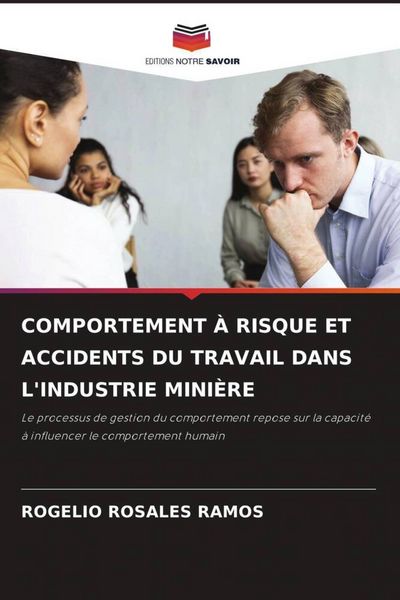 Produktbild: Comportement &Agrave; Risque Et Accidents Du Travail Dans L'industrie Mini&egrave;re