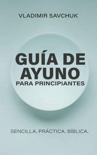 Produktbild: Gu&iacute;a de Ayuno para Principiantes (Spanish edition) A Beginners Guide to Fasting