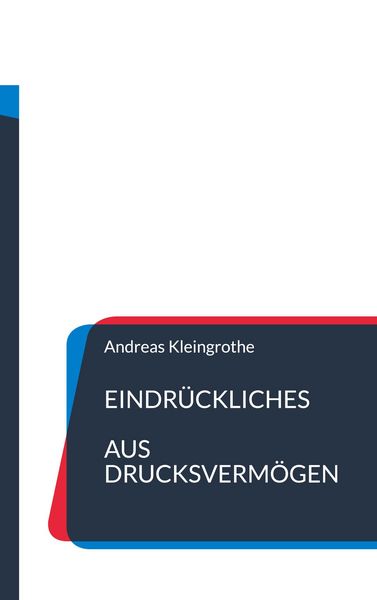 Produktbild: Eindr&uuml;ckliches aus Drucksverm&ouml;gen