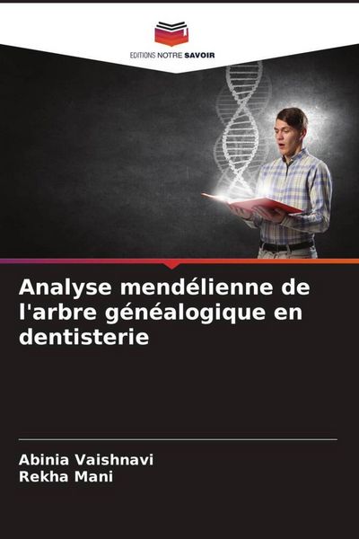 Produktbild: Analyse mend&eacute;lienne de l'arbre g&eacute;n&eacute;alogique en dentisterie