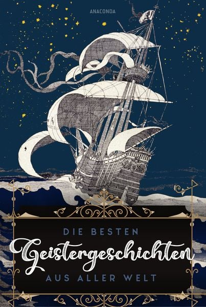 Die besten Geistergeschichten aus aller Welt, Gebundene Ausgabe von , Anaconda, 9783730613184