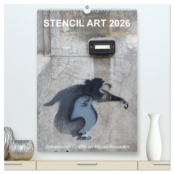 Produktbild: STENCIL ART 2026 - Schablonen Graffiti an H&auml;userfassaden / Planer (hochwertiger Premium Wandkalender 2026 DIN A2 hoch), Kunstdruck in Hochglanz