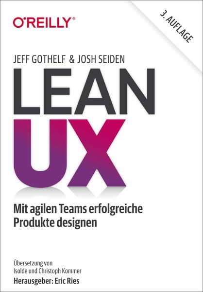 Lean UX. Designing Great Products with Agile Teams