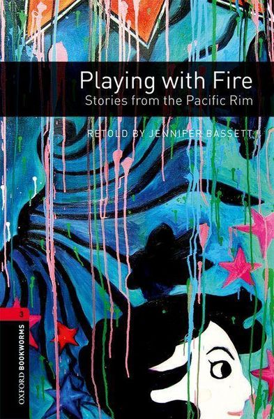 Produktbild: Oxford Bookworms Library: Level 3:: Playing with Fire: Stories from the Pacific Rim