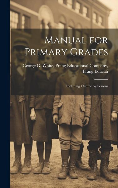 Produktbild: Manual for Primary Grades: Including Outline by Lessons