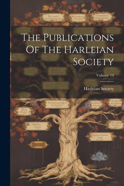 Produktbild: The Publications Of The Harleian Society; Volume 19