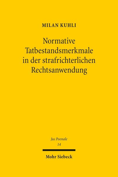 Produktbild: Normative Tatbestandsmerkmale in der strafrichterlichen Rechtsanwendung