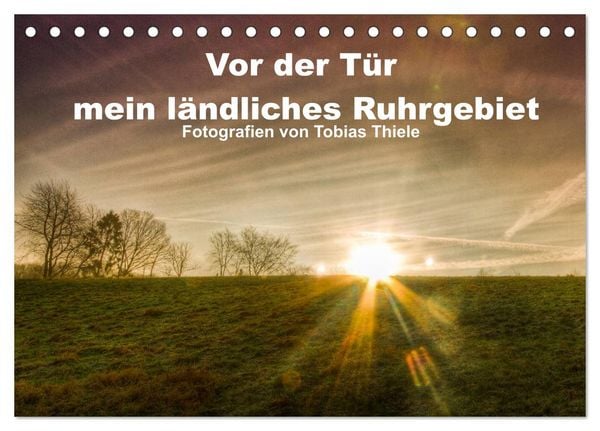 Produktbild: Vor der T&uuml;r mein l&auml;ndliches Ruhrgebiet (Tischkalender 2026 DIN A5 quer), CALVENDO Monatskalender