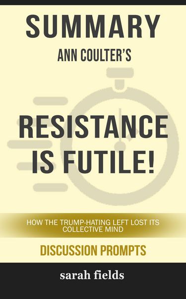 Produktbild: Summary: Ann Coulter's Resistance is Futile!