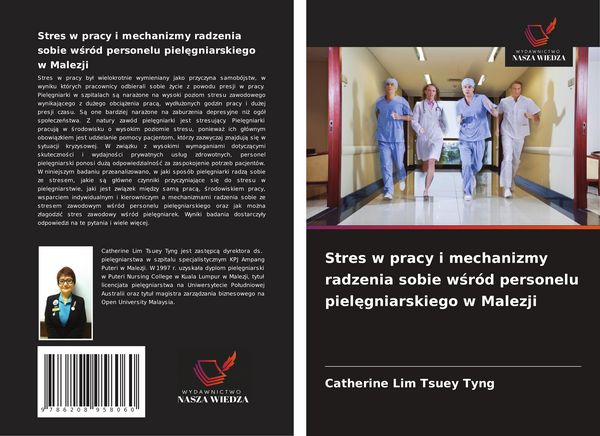 Produktbild: Stres w pracy i mechanizmy radzenia sobie w&iquest;r&oacute;d personelu piel&iquest;gniarskiego w Malezji