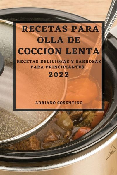 Produktbild: Recetas Para Olla De Coccion Lenta 2022