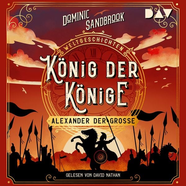 Produktbild: Weltgeschichte(n). K&ouml;nig der K&ouml;nige: Alexander der Gro&szlig;e
