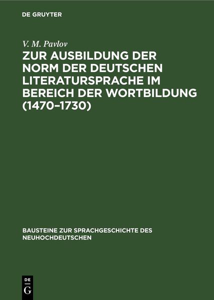 Produktbild: Zur Ausbildung der Norm der deutschen Literatursprache im Bereich der Wortbildung (1470&ndash;1730)