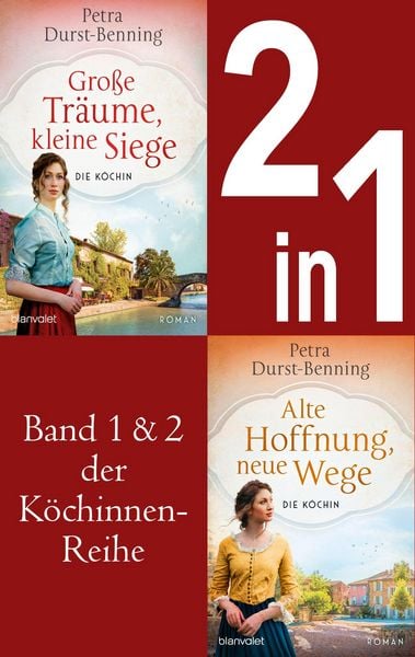 Produktbild: Die K&ouml;chinnen-Reihe Band 1 und 2 - Gro&szlig;e Tr&auml;ume, kleine Siege / Alte Hoffnung, neue Wege