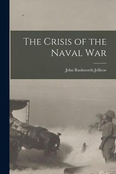 Produktbild: The Crisis of the Naval War