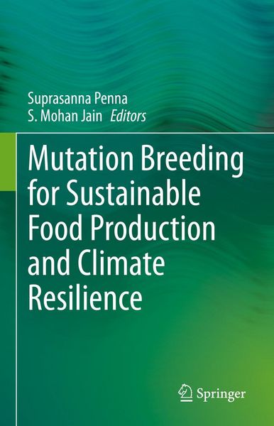 Produktbild: Mutation Breeding for Sustainable Food Production and Climate Resilience