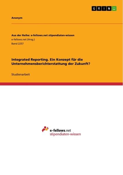 Produktbild: Integrated Reporting. Ein Konzept f&uuml;r die Unternehmensberichterstattung der Zukunft?