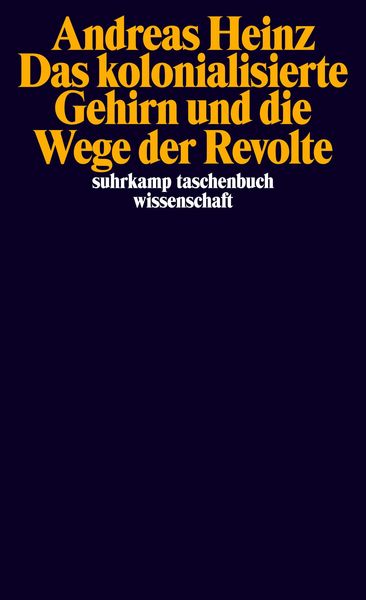 Produktbild: Das kolonialisierte Gehirn und die Wege der Revolte