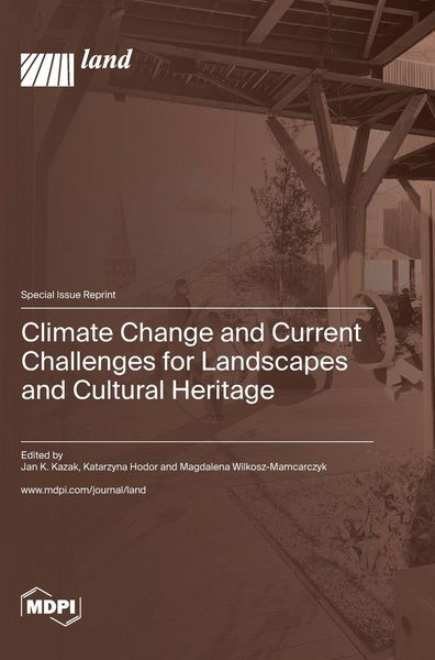 Produktbild: Climate Change and Current Challenges for Landscapes and Cultural Heritage