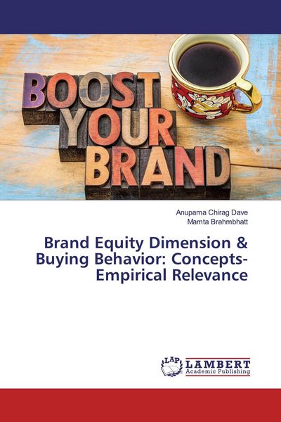 Produktbild: Brand Equity Dimension & Buying Behavior: Concepts-Empirical Relevance