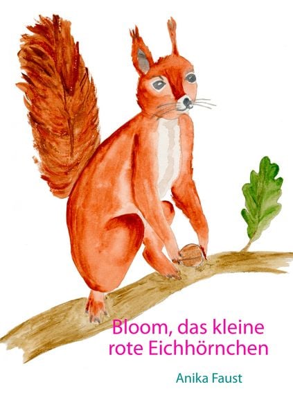 Produktbild: Bloom, das kleine rote Eichh&ouml;rnchen