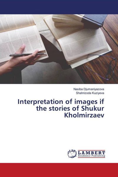 Produktbild: Interpretation of images if the stories of Shukur Kholmirzaev
