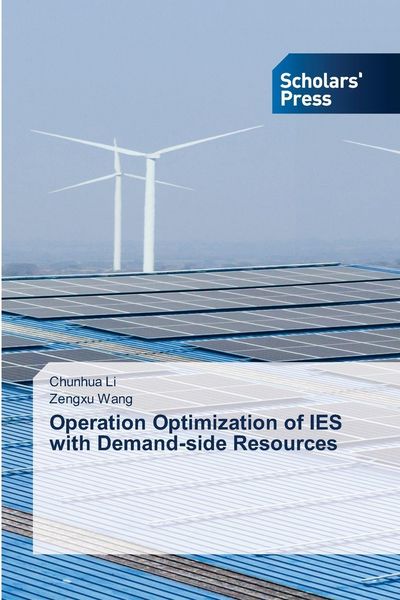 Produktbild: Operation Optimization of IES with Demand-side Resources