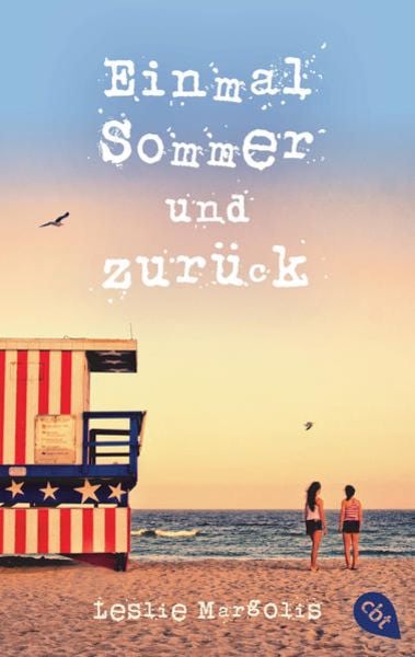 Einmal Sommer und zurück, Taschenbuch von Leslie Margolis, Cbt, 9783570311011