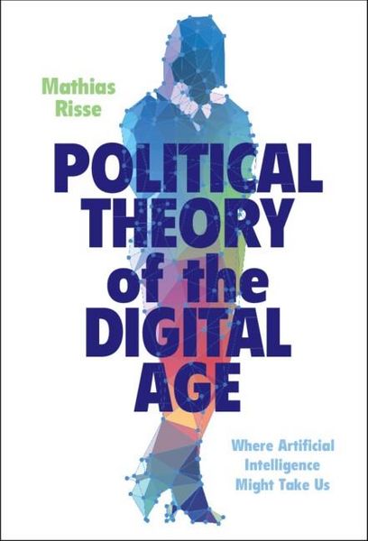 Produktbild: Political Theory of the Digital Age