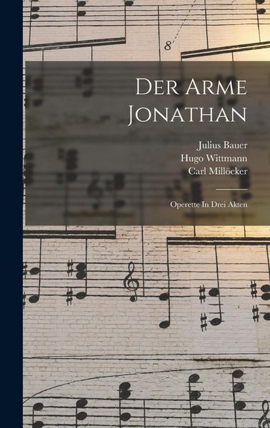 Produktbild: Der Arme Jonathan: Operette In Drei Akten