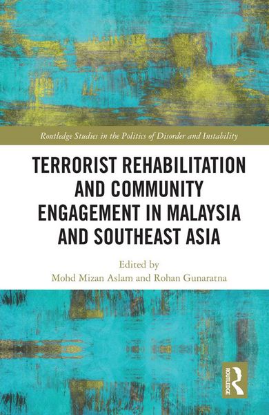 Produktbild: Terrorist Rehabilitation and Community Engagement in Malaysia and Southeast Asia