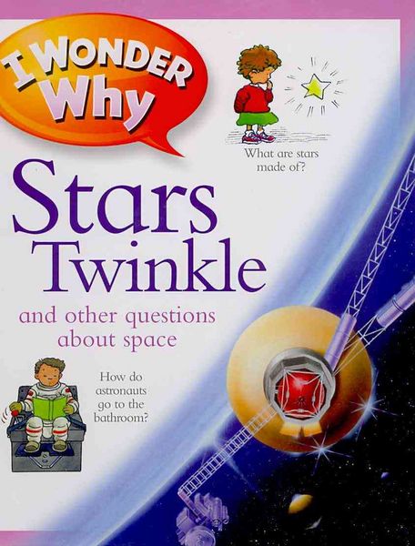 Produktbild: I Wonder Why Stars Twinkle: And Other Questions about Space