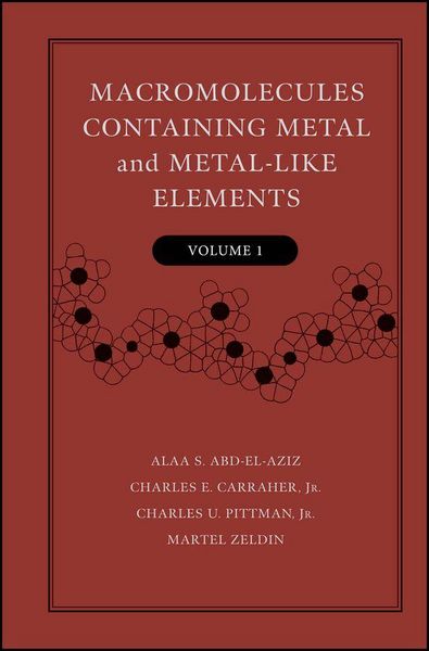Produktbild: Macromolecules Containing Metal and Metal-Like Elements, Volume 1