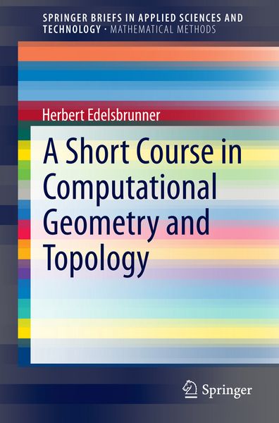 Produktbild: A Short Course in Computational Geometry and Topology