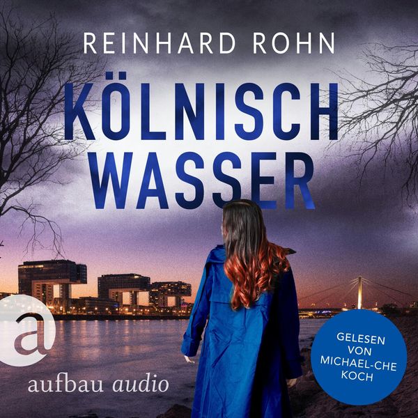 Kölnisch Wasser - Reinhard Rohn, Audio, 9783757016210