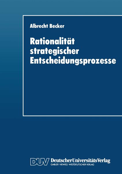 Produktbild: Rationalit&auml;t strategischer Entscheidungsprozesse