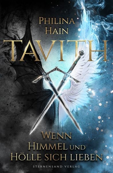 Tavith (Band 1): Wenn Himmel und Hölle sich lieben, Taschenbuch von Philina Hain, Sternensand Verlag