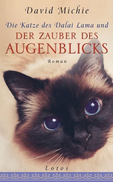 Produktbild: Die Katze des Dalai Lama und der Zauber des Augenblicks