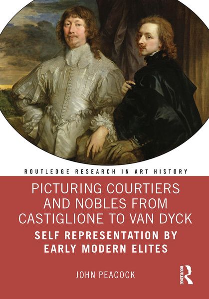 Produktbild: Picturing Courtiers and Nobles from Castiglione to Van Dyck