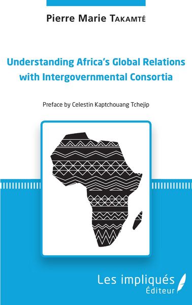 Produktbild: Understanding Africa's Global Relations with Intergovernmental Consortia