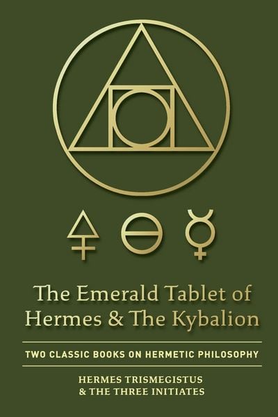 Produktbild: The Emerald Tablet of Hermes & The Kybalion