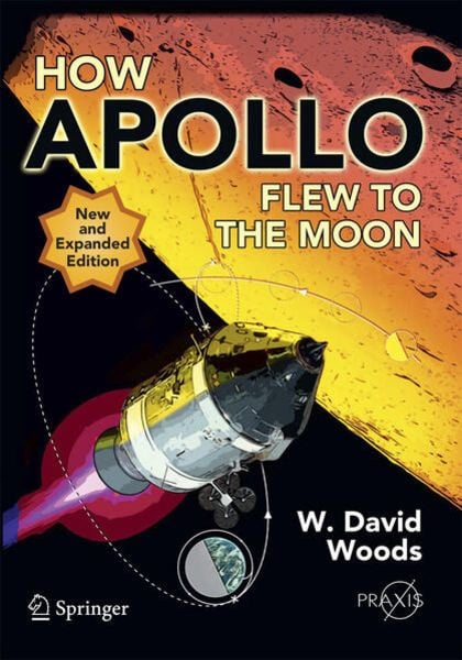 How Apollo Flew to the Moon, Taschenbuch von W. David Woods, Springer Us, 9781441971784