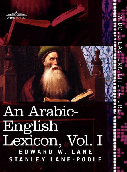 Produktbild: An Arabic-English Lexicon (in Eight Volumes), Vol. I