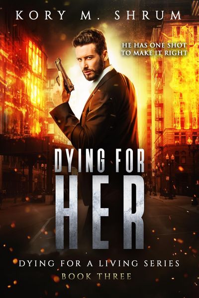 Produktbild: Dying for Her: A Companion Novel (Dying for a Living, #3)