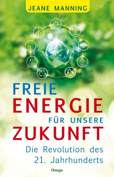 Freie Energie für unsere Zukunft, Paperback von Jeane Manning, Silberschnur, 9783969330739