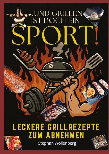 Produktbild: Und Grillen ist doch ein Sport!