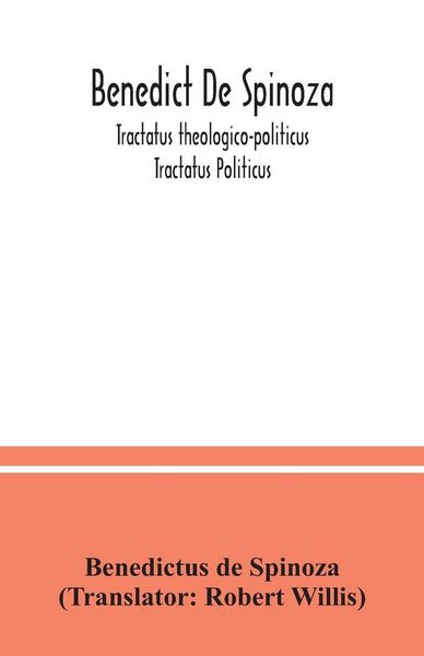 Produktbild: Benedict De Spinoza; Tractatus theologico-politicus; Tractatus Politicus