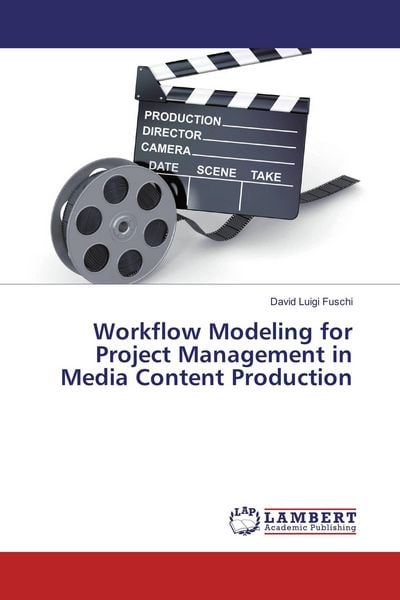 Produktbild: Workflow Modeling for Project Management in Media Content Production