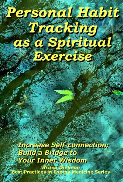 Produktbild: Personal Habit Tracking as a Spiritual Exercise; Increase Self-connection; Build a Bridge to Your Inner Wisdom